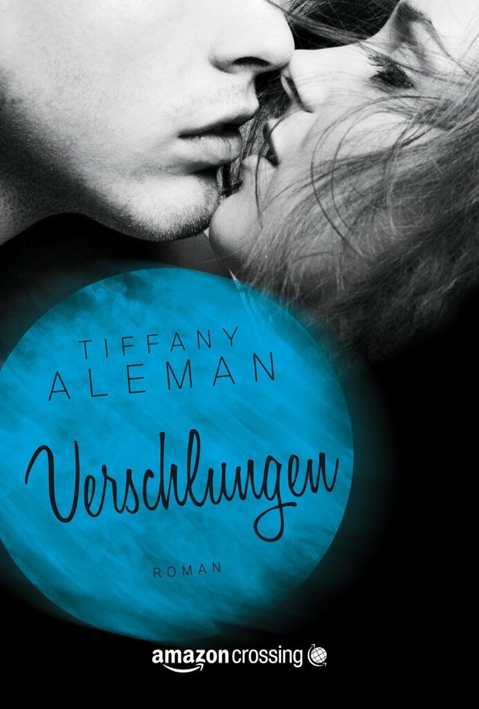 Cover: Verschlungen, Tiffany Aleman